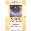 W sercu Watykanu od Jana XXIII do Jana Pawła II