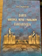 Jerzy Bogdanienko - Zarys koncepcji, metod i problemów zarządzania