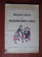 Lucyna Krzemieniecka, Bajeczka z podwóreczka 1946