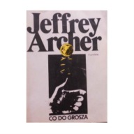 Co do grosza Jeffrey Archer