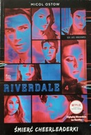 Riverdale Śmierć cheerleaderki Micol Ostow