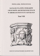 Katalog planów pomiarów i rysunków architektonicznych w zbiorach IS PAN 8