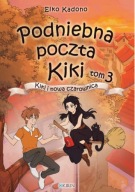 Podniebna poczta Kiki tom 3: Kiki i nowa czarownica - Eiko Kadono nowa 2026
