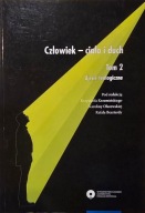 CZŁOWIEK-CIAŁO I DUCH Tom 2 Ujęcie teologiczne