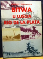 Bitwa u ujścia Rio de La Plata, Andrzej PEREPECZKO [LAMPART, Warszawa 1994]