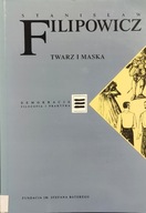 Twarz i maska - Stanisław Filipowicz