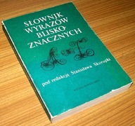 SŁOWNIK WYRAZÓW BLISKOZNACZNYCH Stanisław Skorupka