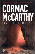 Dziecię boże CORMAC MCCARTHY