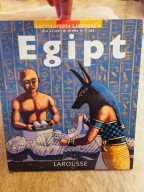 Książka Encyklopedia Larousse'a dla dzieci w wieku 6-9 lat Egipt