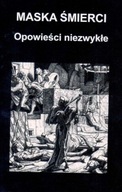 Maska śmierci Opowieści niezwykłe t. 1 Poe Villiers Ewers Boutet Pajacyk