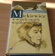 Mickiewicz w oczach swoich współczesnych : studia i szkice Stefan Kawyn