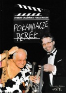 Poławiacze pereł Tomasz Raczek, Zygmunt Kałużyński