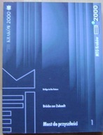 GRAFIKA -MIEDZYNARODOWE TRIENNALE GRAFIKI 2000 -MOST DO PRZYSZŁOŚCI -album