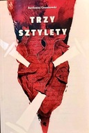 Trzy sztylety Bartłomiej Grzankowski DEDYKACJA AUTORA !