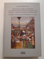Polityka kurii rzymskiej za pontyfikatu Piusa II (1458-1464) ; jak nowa