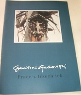 PRACE Z TRZECH TEK GRAFIKA RYSUNKI FOTOGRAFIE KATALOG Stanisław Gadomski