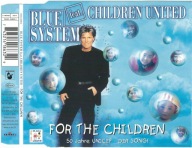 Maxi CD Blue System Feat. Children United – For The Children (1996) (Hansa)