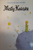Mały Książe Antoine de Saint-Exupery 1997r