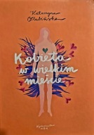 Kobieta w wielkim mieście Katarzyna Olubińska