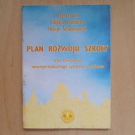 Łoś Plan rozwoju szkoły oraz ewaluacja wewnątrzszkolnego systemu oceniania