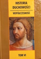 Historia duchowości. Tom 6. Współczesność