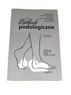 Wykłady podologiczne cz.3 Skrypt dla słuchaczy szkół kosmetycznych