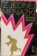 Z jednej menażki, Stanisław MYŚLIŃSKI [MON 1972, ded. dla W. JARUZELSKIEGO]