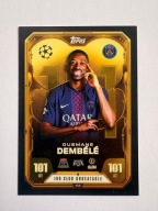 TOPPS MATCH ATTAX 2025-2026 100 CLUB UNBEATABLE OUSMANE DEMBELE PSG 468