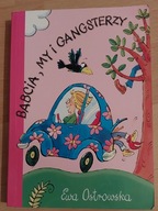 Babcia my i gangsterzy Ewa Ostrowska