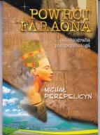 POWRÓT FARAONA autobiografia parapsychologa Michał Pierepielicyn