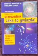 Mój pierwszy przewodnik. Jaka to gwiazda?