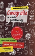 Szkolny niezbędnik Geografia w szkole podstawowej Praca zbiorowa, TANIO!