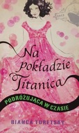 Na pokładzie Titanica Bianca Turetsky