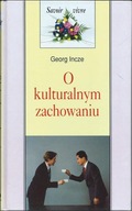 O Kulturalnym Zachowaniu Georg Incze Savoir Vivre