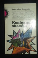 Koniecznie skandal Maksymilian Berezowski