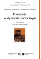 Przeszłość w dyskursie publicznym Andrzej Szpociński