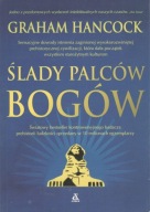 ŚLADY PALCÓW BOGÓW. Graham Hancock