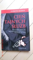 Dorota Kania - Cień tajnych służb