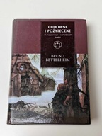 Cudowne i pożyteczne. O znaczeniach i wartościach baśni Bruno Bettelheim