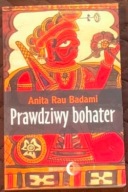 Prawdziwy bohater - Anita Rau Badami