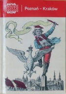 Poznań - Kraków Kronika Miasta Poznania nr 2 / 2024