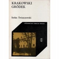 Krakowski Gródek - Stefan Świszczowski