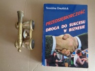 Przedsiębiorczość droga do sukcesu...St. Dawidziuk