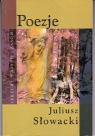 Poezje Juliusz Słowacki
