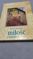 Arnold Mostowicz - Miłość z wariatem w tle