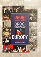 DROGI DO WOLNOŚCI, DROGI DO WSPÓLNEJ EUROPY + CD Dudek, Eisler, Wrzosek