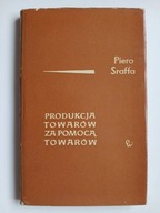 Produkcja towarów za pomocą towarów , SRAFFA