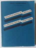Warszawska lekcja europejskiej historii - Jerzy Piórkowski