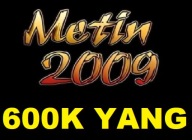 Metin2009 600K YANG 600.000 YANGÓW YANGI MT 2009 START [01.02.2025]