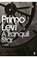 A Tranquil Star: Unpublished Stories Primo Levi